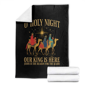 O Holy Night Our King Is Here Jesus Is The Reason Throw Blanket Christian Religious Xmas TS11 Black Print Your Wear