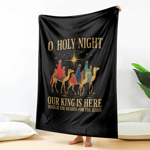 O Holy Night Our King Is Here Jesus Is The Reason Throw Blanket Christian Religious Xmas TS11 Print Your Wear