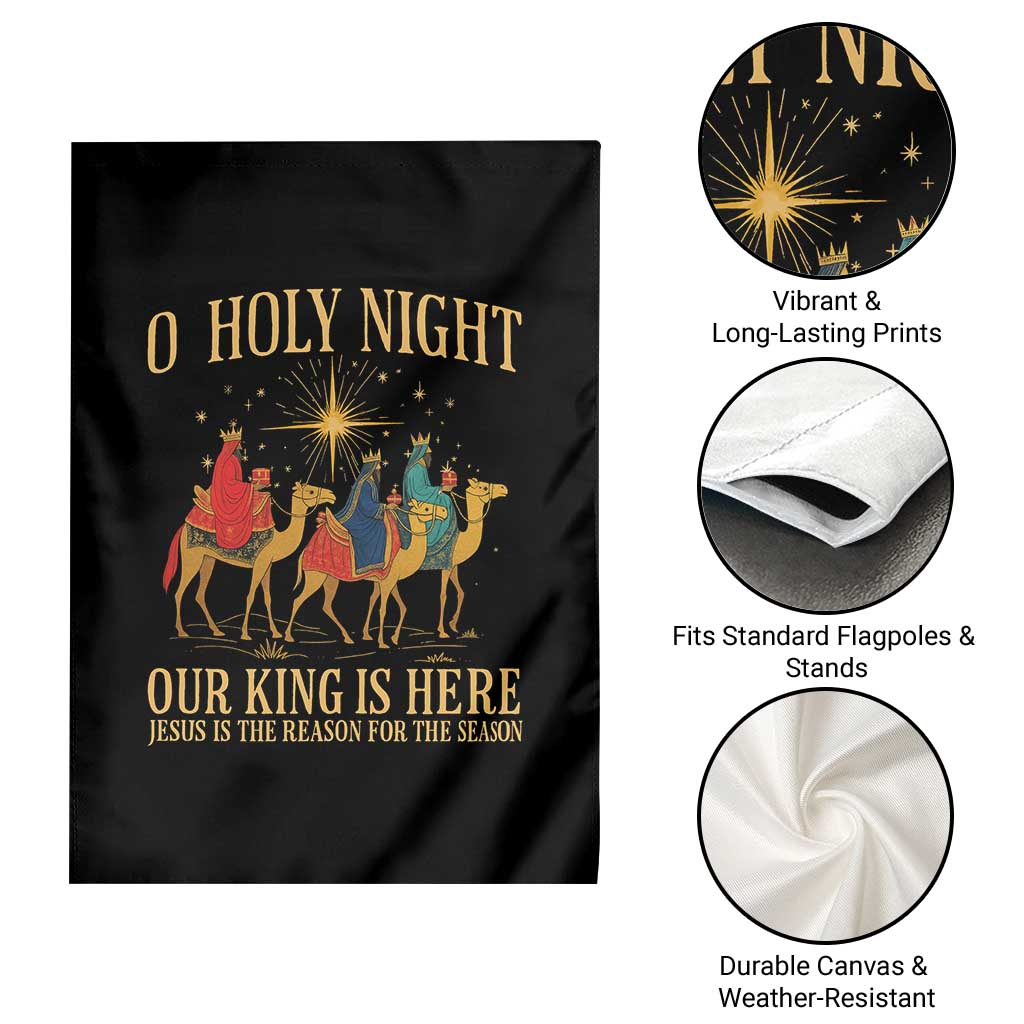 O Holy Night Our King Is Here Jesus Is The Reason Garden Flag Christian Religious Xmas TS11 Print Your Wear