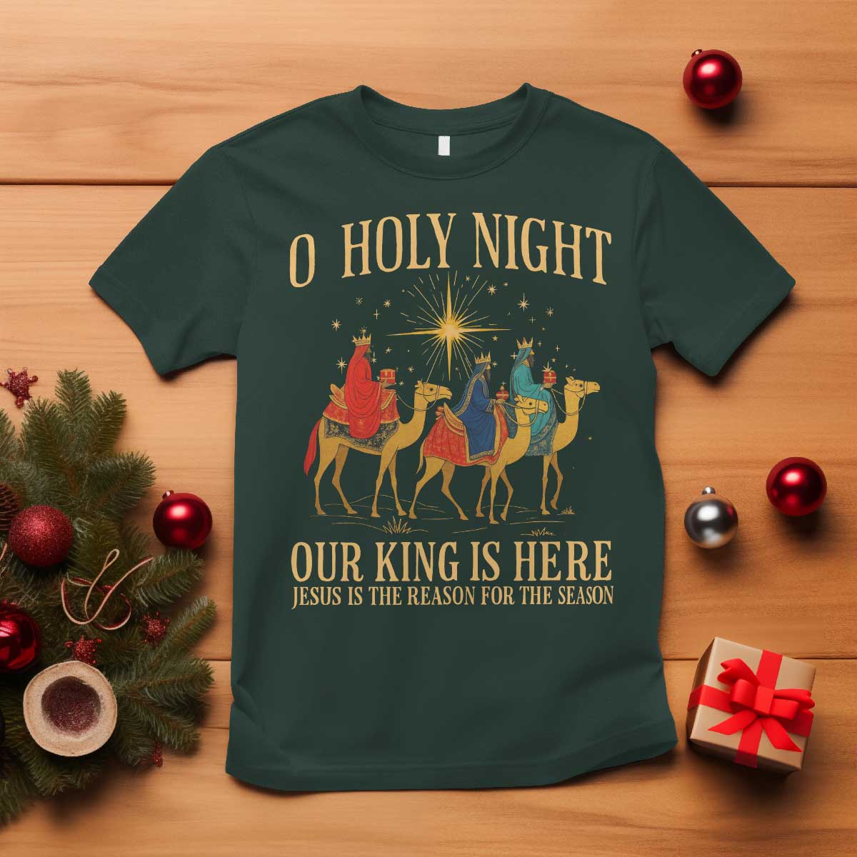 O Holy Night Our King Is Here Jesus Is The Reason T Shirt Christian Religious Xmas TS11 Dark Forest Green Print Your Wear