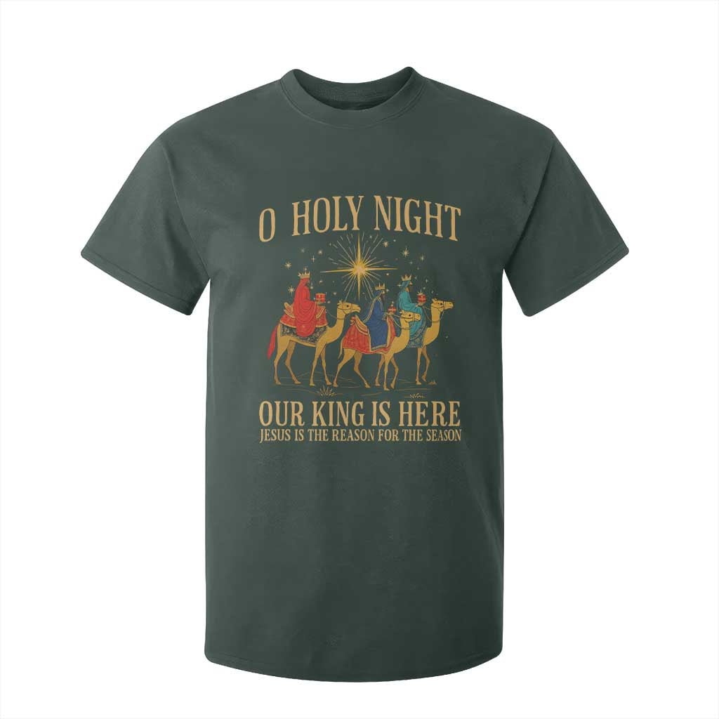 O Holy Night Our King Is Here Jesus Is The Reason T Shirt For Kid Christian Religious Xmas TS11 Dark Forest Green Print Your Wear