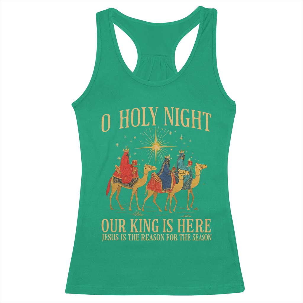 O Holy Night Our King Is Here Jesus Is The Reason Racerback Tank Top Christian Religious Xmas TS11 Irish Green Print Your Wear