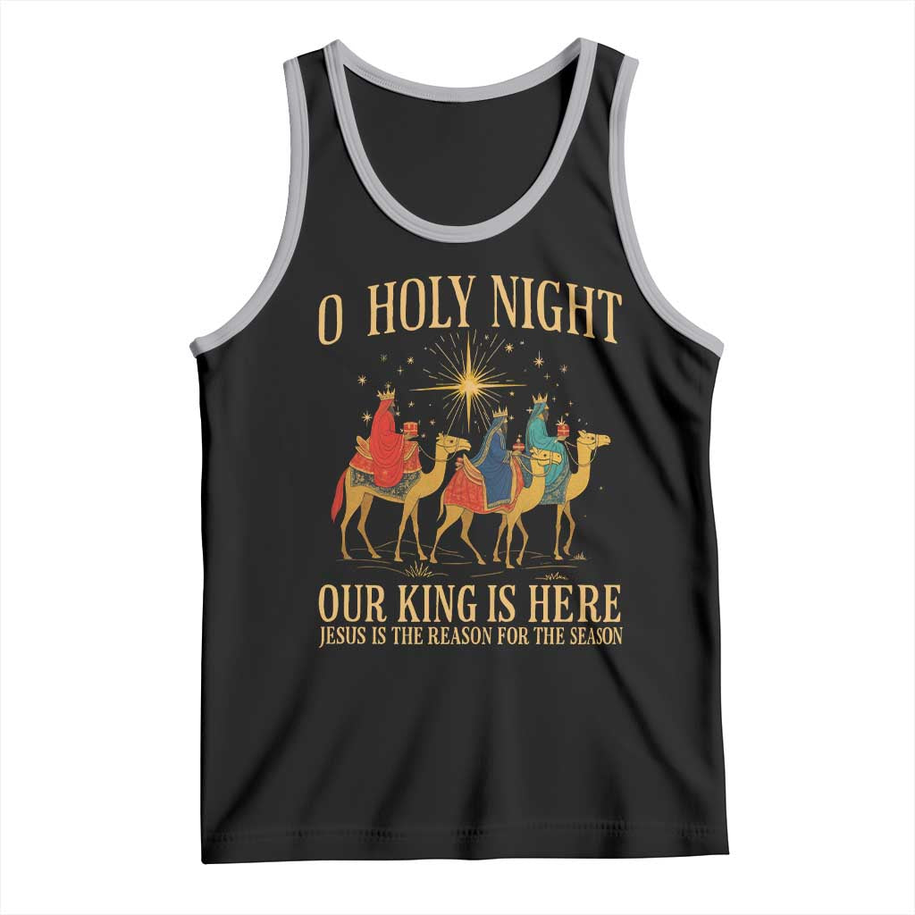 O Holy Night Our King Is Here Jesus Is The Reason Tank Top Christian Religious Xmas TS11 Black Athletic Heather Print Your Wear