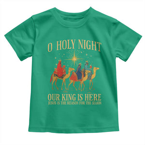 O Holy Night Our King Is Here Jesus Is The Reason Toddler T Shirt Christian Religious Xmas TS11 Irish Green Print Your Wear