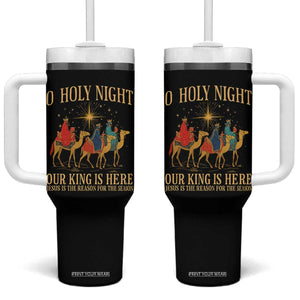 O Holy Night Our King Is Here Jesus Is The Reason Tumbler With Handle Christian Religious Xmas TS11 One Size: 40 oz Black Print Your Wear