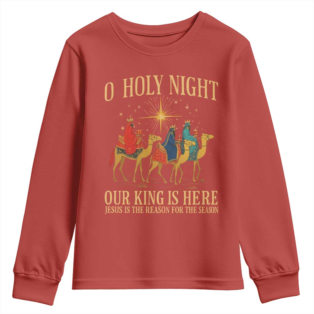 O Holy Night Our King Is Here Jesus Is The Reason Youth Sweatshirt Christian Religious Xmas TS11 Red Print Your Wear