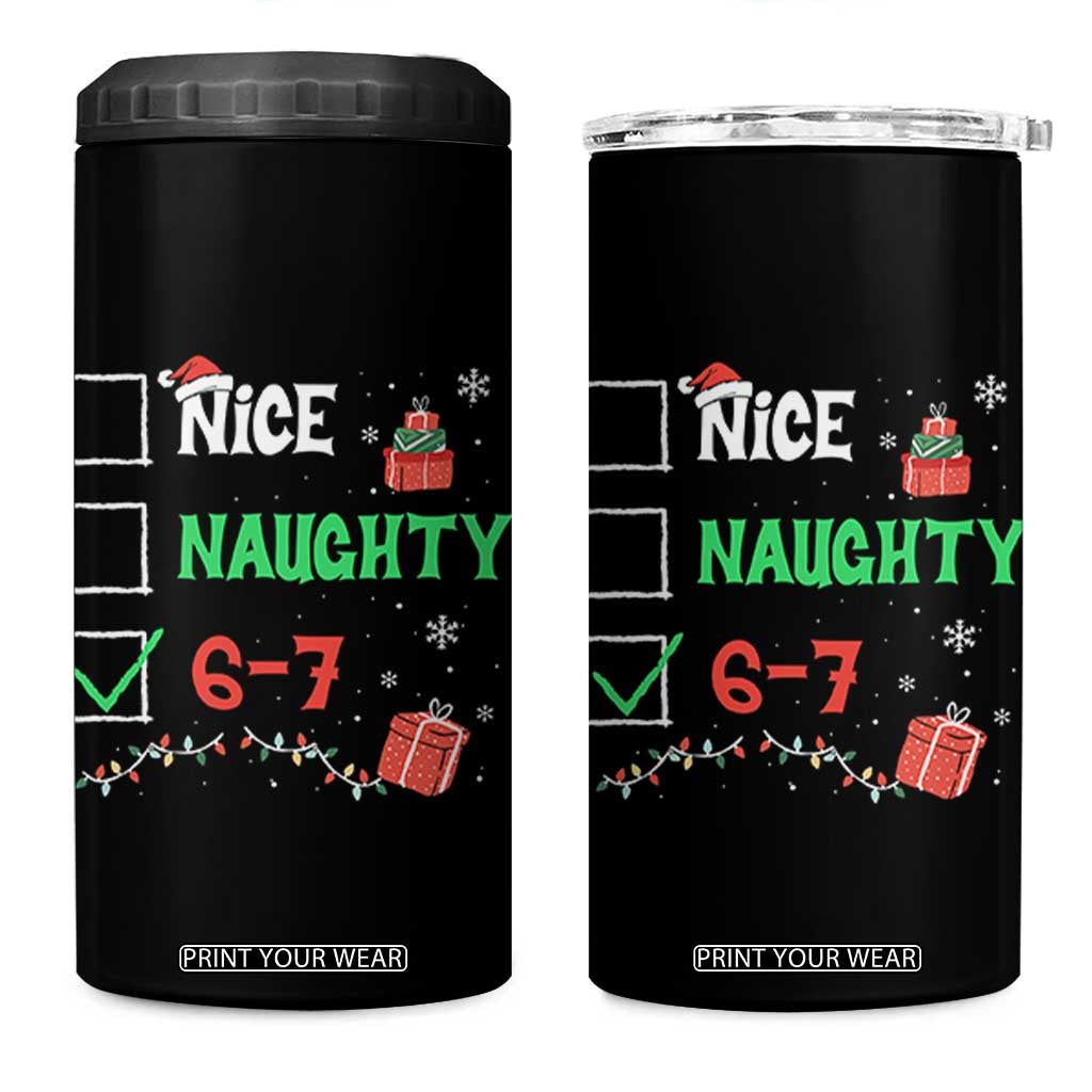 Funny 67 Christmas 4 in 1 Can Cooler Tumbler Nice Naughty 67 Xmas Checklist TS11 One Size: 16 oz Black Print Your Wear