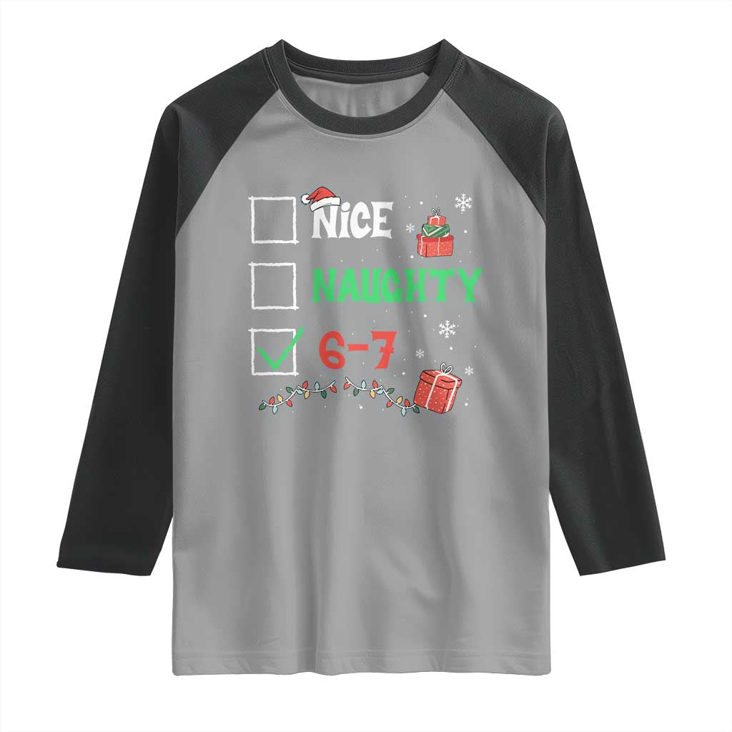 Funny 67 Christmas Raglan Shirt Nice Naughty 67 Xmas Checklist TS11 Sport Gray Black Print Your Wear
