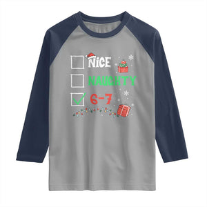 Funny 67 Christmas Raglan Shirt Nice Naughty 67 Xmas Checklist TS11 Sport Gray Navy Print Your Wear