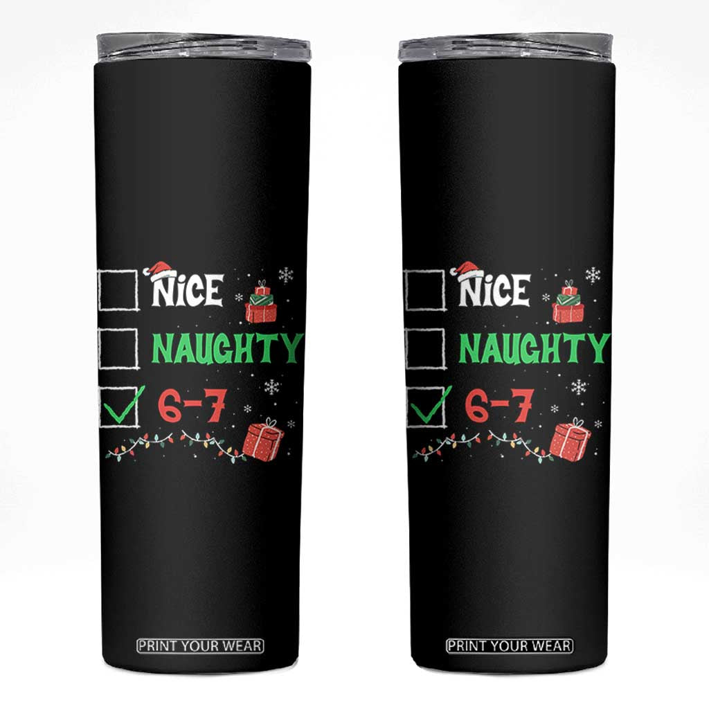 Funny 67 Christmas Skinny Tumbler Nice Naughty 67 Xmas Checklist TS11 Black Print Your Wear