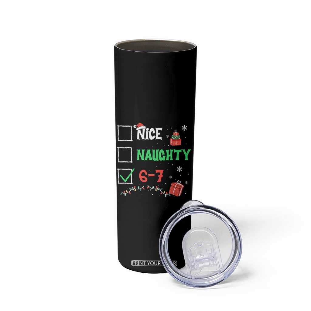 Funny 67 Christmas Skinny Tumbler Nice Naughty 67 Xmas Checklist TS11 Print Your Wear