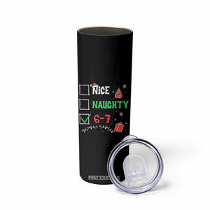 Funny 67 Christmas Skinny Tumbler Nice Naughty 67 Xmas Checklist TS11 Print Your Wear