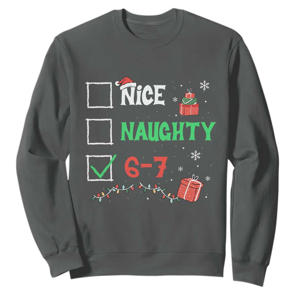 Funny 67 Christmas Sweatshirt Nice Naughty 67 Xmas Checklist TS11 Dark Heather Print Your Wear