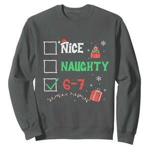 Funny 67 Christmas Sweatshirt Nice Naughty 67 Xmas Checklist TS11 Dark Heather Print Your Wear