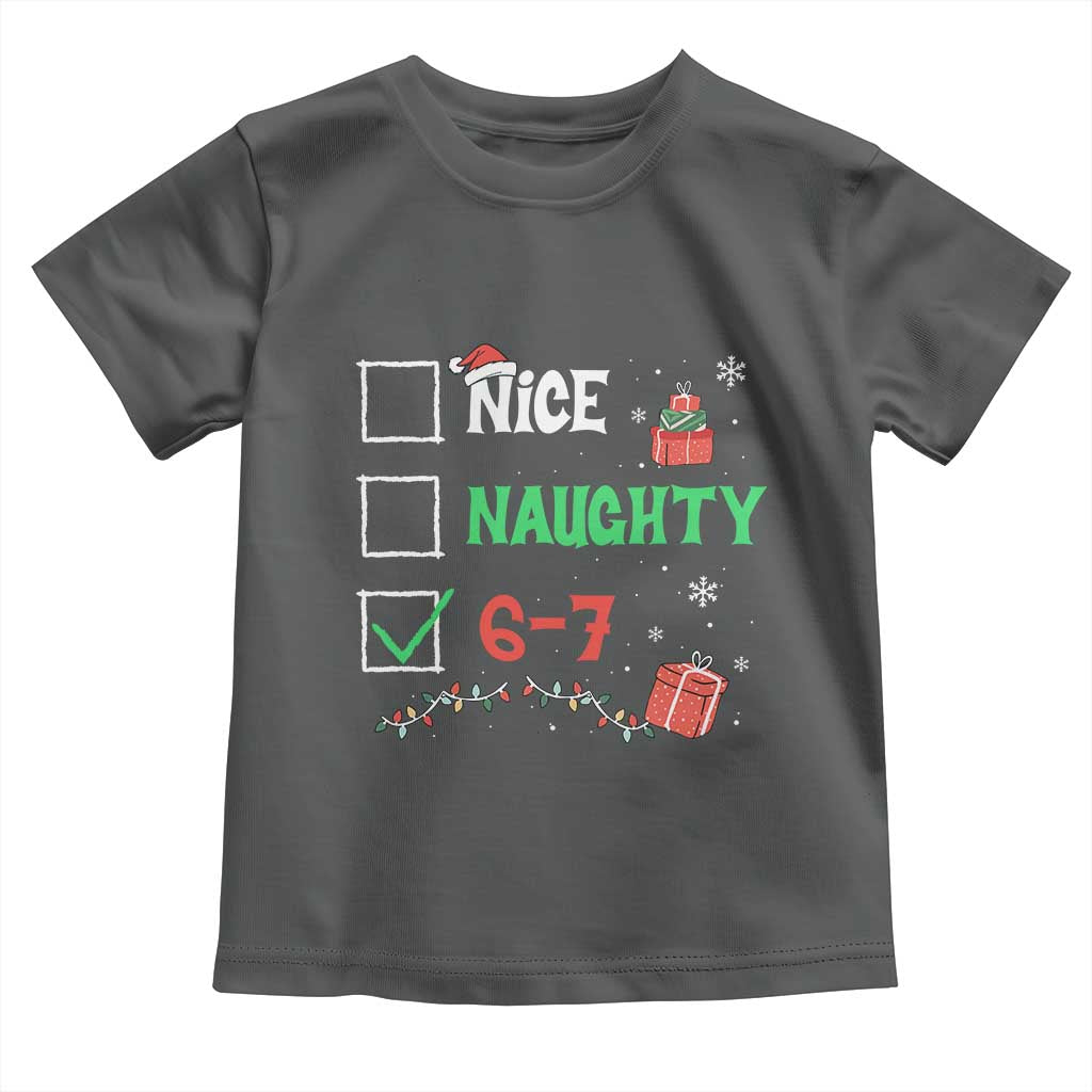 Funny 67 Christmas Toddler T Shirt Nice Naughty 67 Xmas Checklist TS11 Dark Heather Print Your Wear