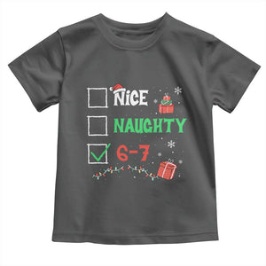 Funny 67 Christmas Toddler T Shirt Nice Naughty 67 Xmas Checklist TS11 Dark Heather Print Your Wear