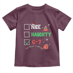 Funny 67 Christmas Toddler T Shirt Nice Naughty 67 Xmas Checklist TS11 Maroon Print Your Wear