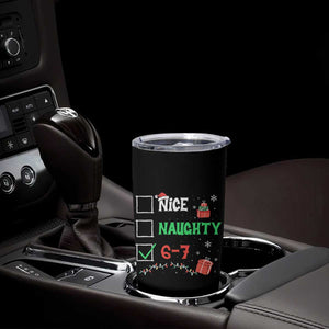 Funny 67 Christmas Tumbler Cup Nice Naughty 67 Xmas Checklist TS11 Print Your Wear