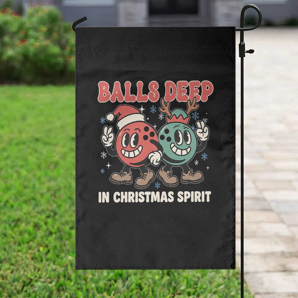 Funny Christmas Bowling Garden Flag Balls Deep In Christmas Spirit TS11 Print Your Wear