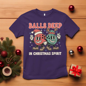 Funny Christmas Bowling T Shirt Balls Deep In Christmas Spirit TS11 Purple Print Your Wear