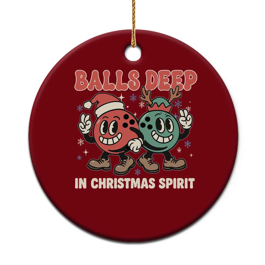 Funny Christmas Bowling Ceramic Ornament Balls Deep In Christmas Spirit - Print Your Wear