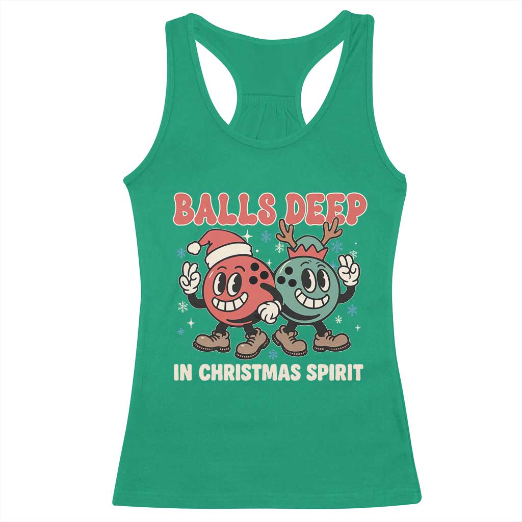 Funny Christmas Bowling Racerback Tank Top Balls Deep In Christmas Spirit TS11 Irish Green Print Your Wear