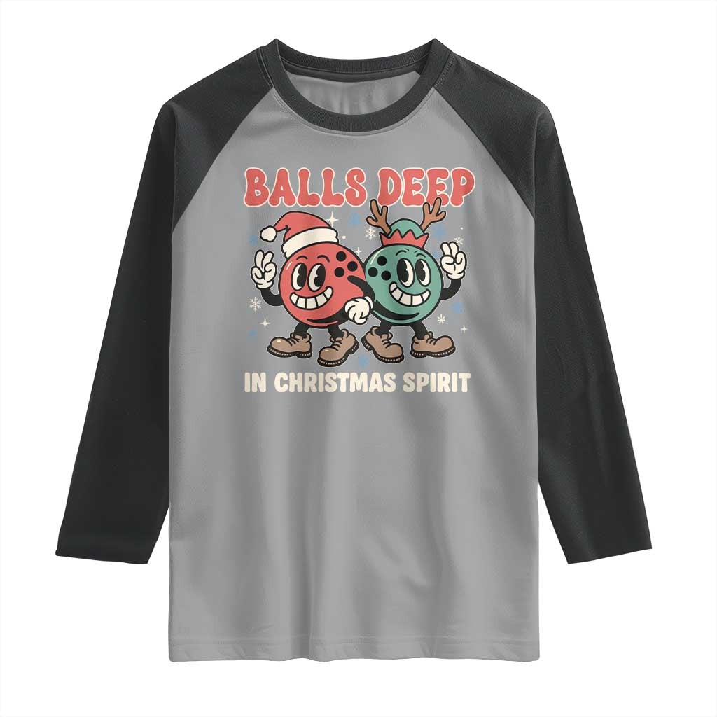 Funny Christmas Bowling Raglan Shirt Balls Deep In Christmas Spirit TS11 Sport Gray Black Print Your Wear