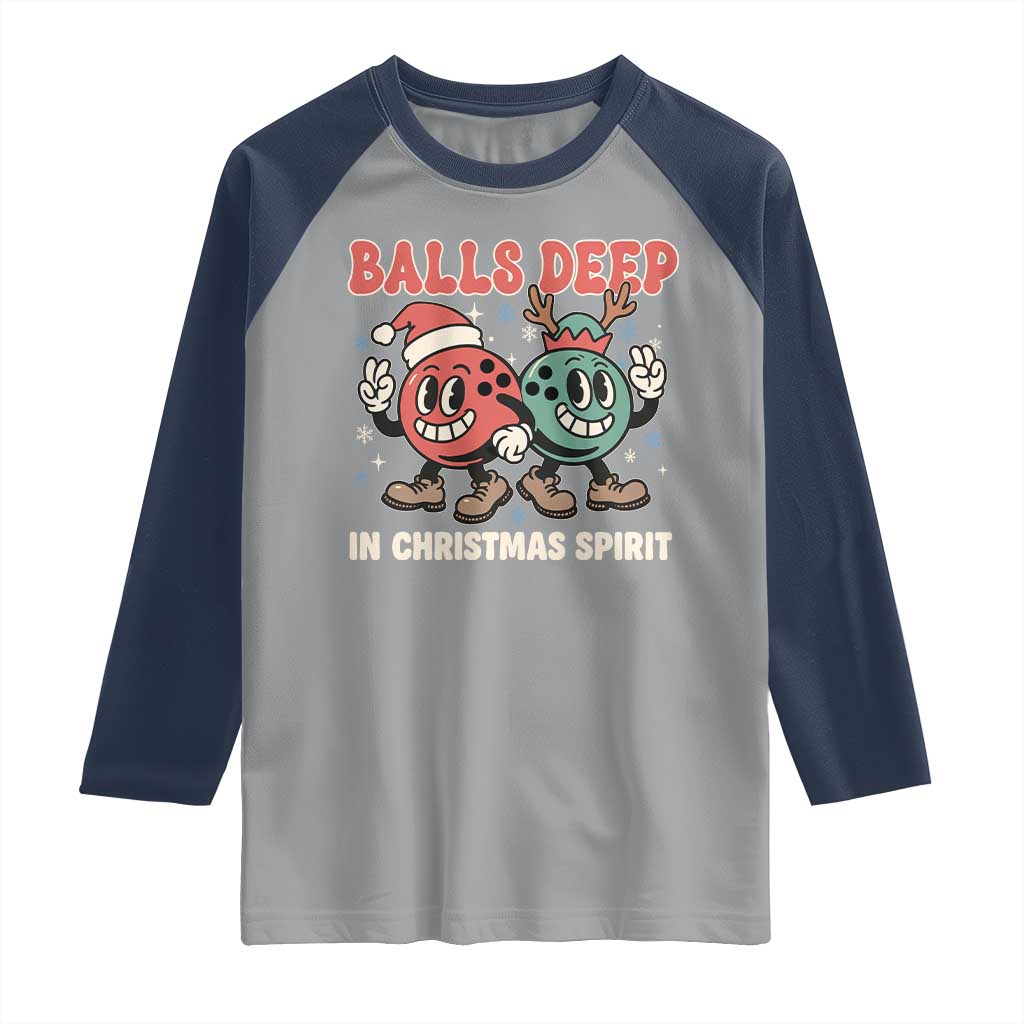 Funny Christmas Bowling Raglan Shirt Balls Deep In Christmas Spirit TS11 Sport Gray Navy Print Your Wear