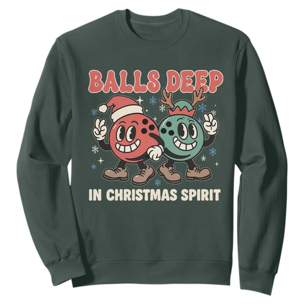 Funny Christmas Bowling Sweatshirt Balls Deep In Christmas Spirit TS11 Dark Forest Green Print Your Wear