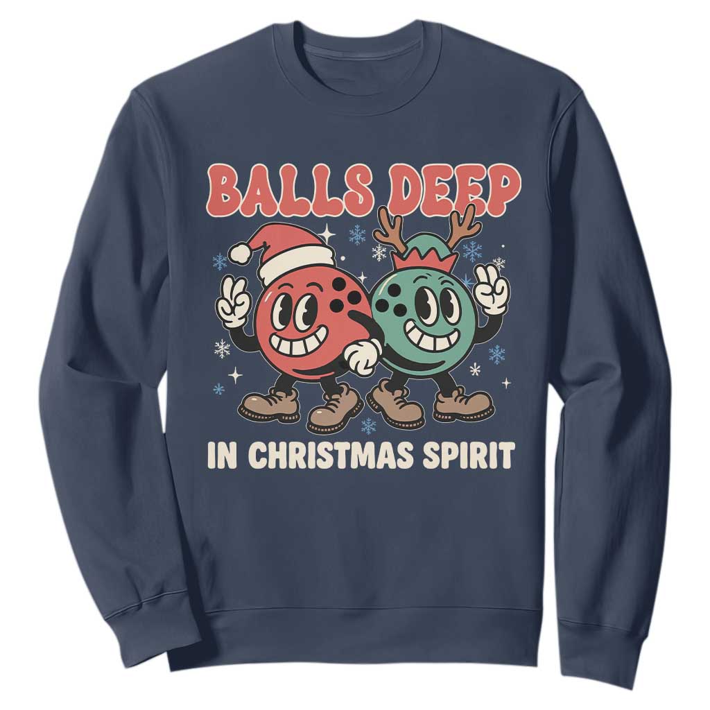 Funny Christmas Bowling Sweatshirt Balls Deep In Christmas Spirit TS11 Navy Print Your Wear