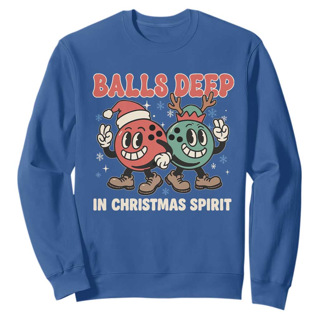 Funny Christmas Bowling Sweatshirt Balls Deep In Christmas Spirit TS11 Royal Blue Print Your Wear