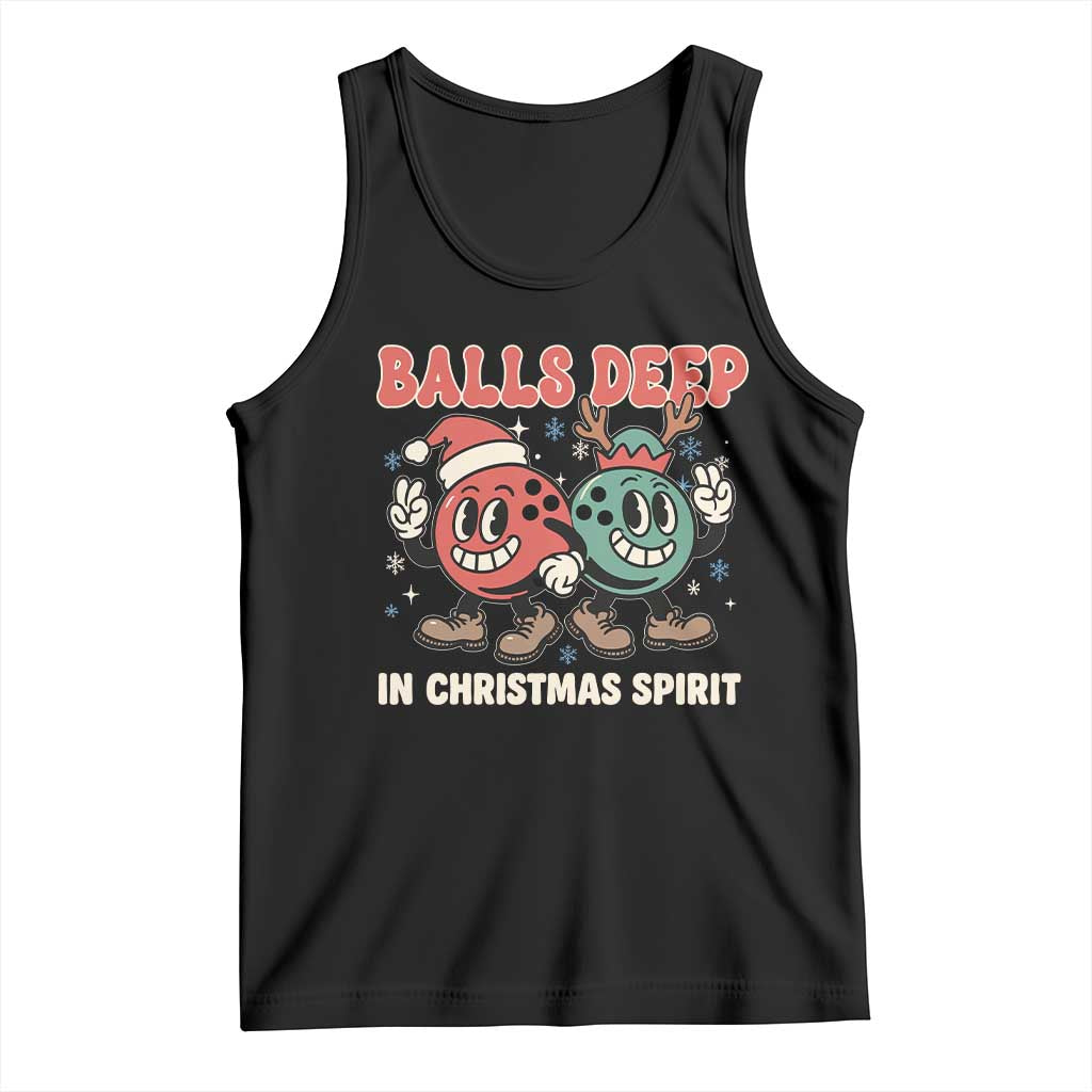 Funny Christmas Bowling Tank Top Balls Deep In Christmas Spirit TS11 Black Print Your Wear