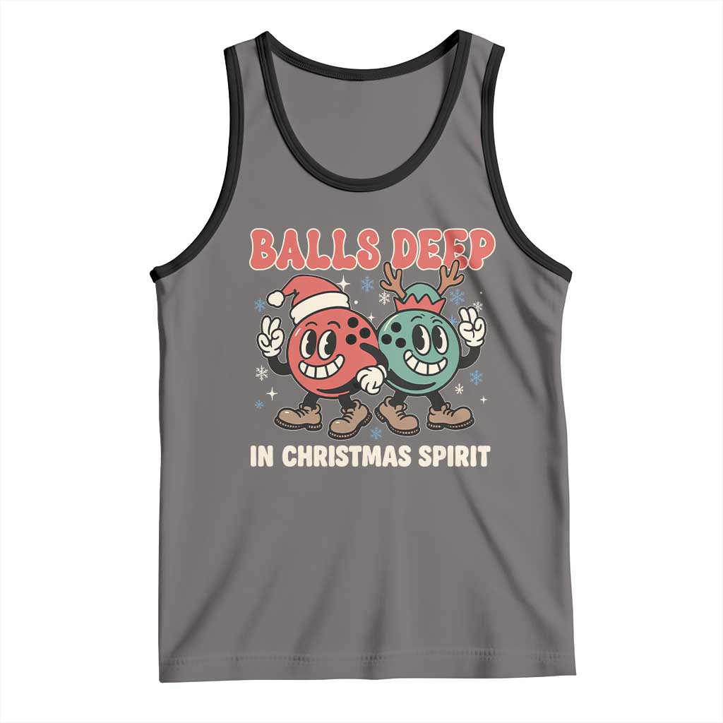 Funny Christmas Bowling Tank Top Balls Deep In Christmas Spirit TS11 Deep Heather Black Print Your Wear
