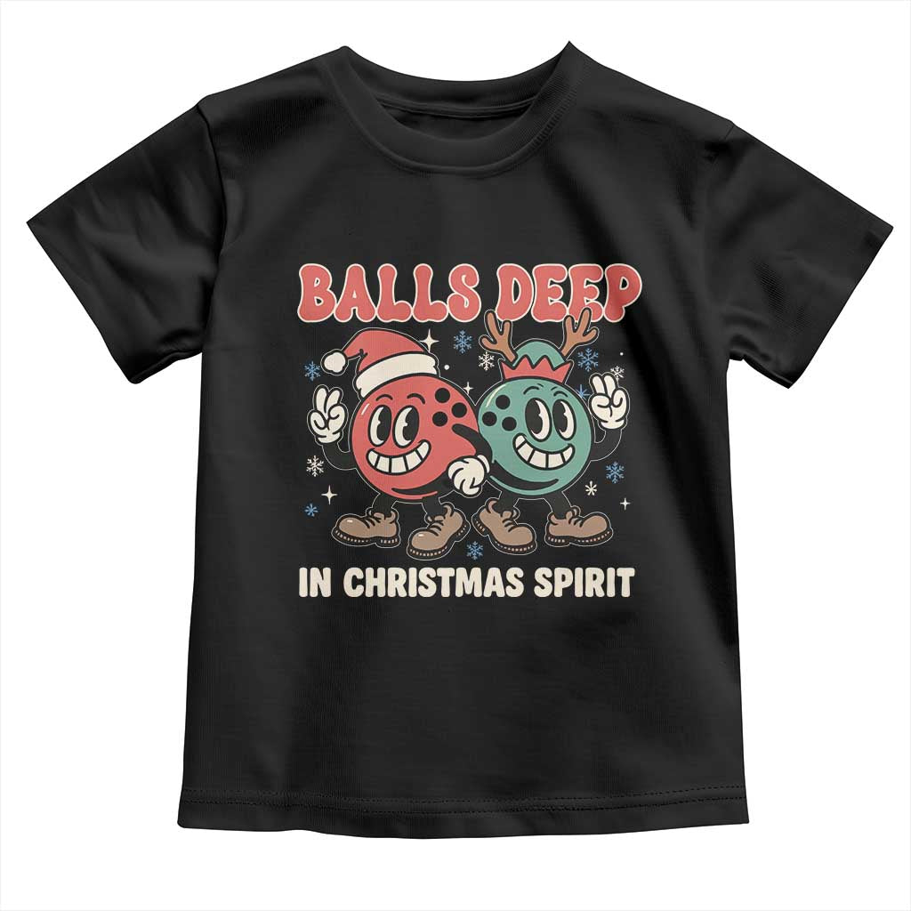 Funny Christmas Bowling Toddler T Shirt Balls Deep In Christmas Spirit TS11 Black Print Your Wear