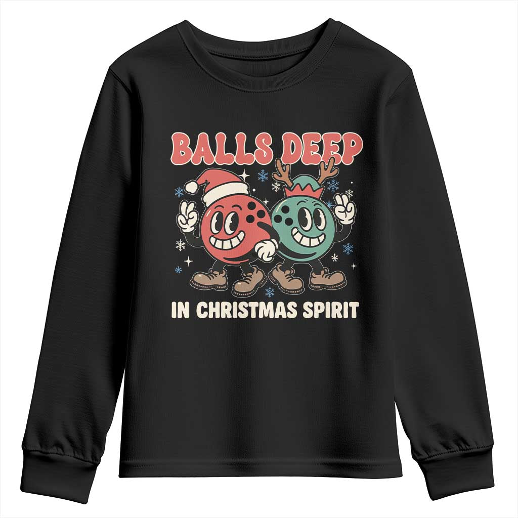 Funny Christmas Bowling Youth Sweatshirt Balls Deep In Christmas Spirit TS11 Black Print Your Wear
