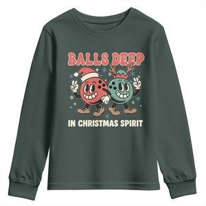 Funny Christmas Bowling Youth Sweatshirt Balls Deep In Christmas Spirit TS11 Dark Forest Green Print Your Wear