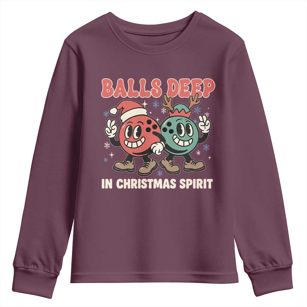Funny Christmas Bowling Youth Sweatshirt Balls Deep In Christmas Spirit TS11 Maroon Print Your Wear