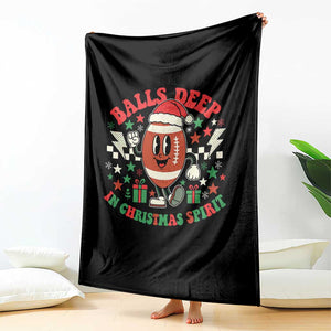 Funny Xmas American Football Throw Blanket Balls Deep In Christmas Spirit Game Day - Print Your Wear
