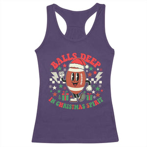 Funny Xmas American Football Racerback Tank Top Balls Deep In Christmas Spirit Game Day - Print Your Wear