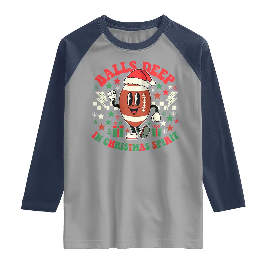 Funny Xmas American Football Raglan Shirt Balls Deep In Christmas Spirit Game Day TS11 Sport Gray Navy Print Your Wear