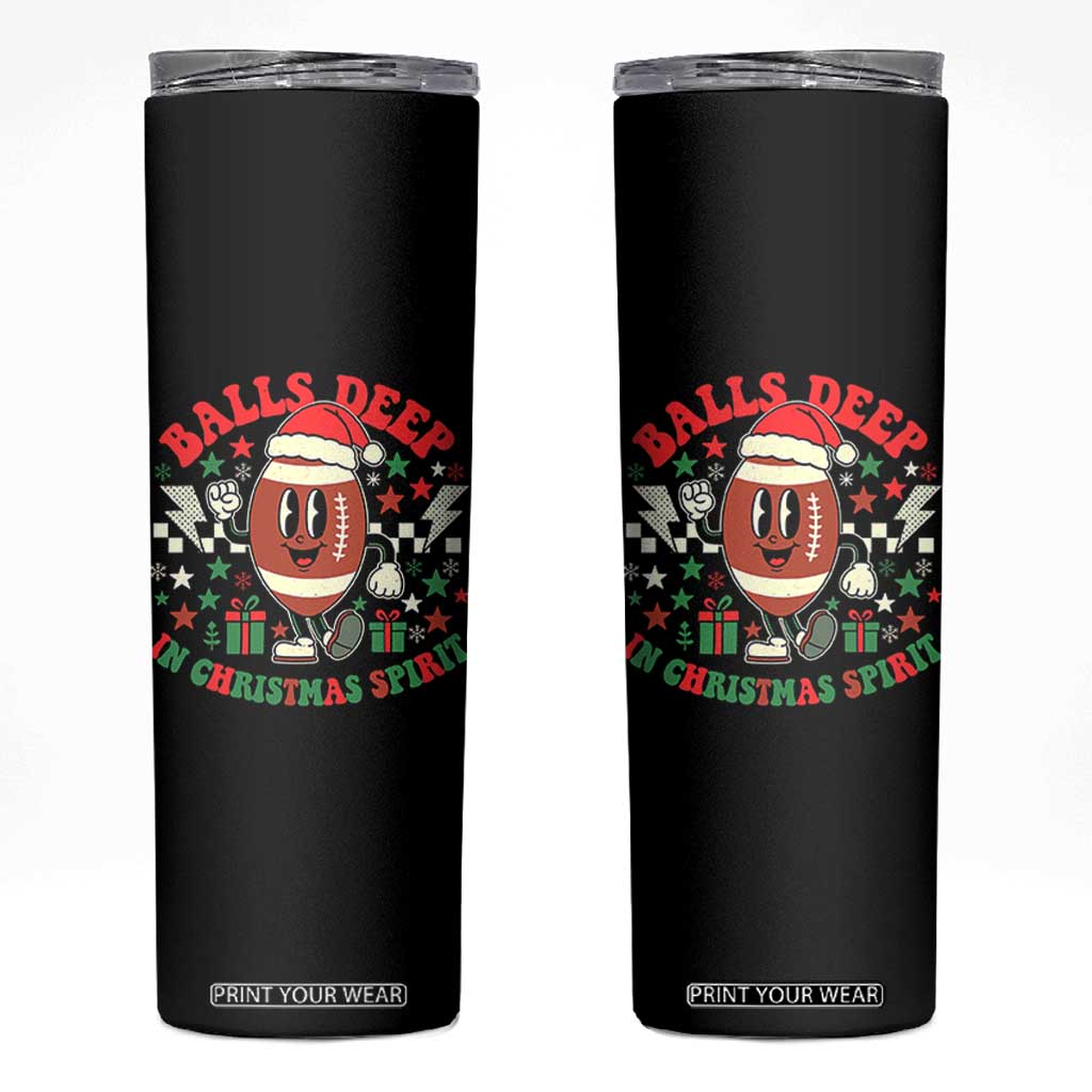 Funny Xmas American Football Skinny Tumbler Balls Deep In Christmas Spirit Game Day - Print Your Wear