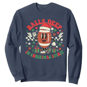 Funny Xmas American Football Sweatshirt Balls Deep In Christmas Spirit Game Day TS11 Navy Print Your Wear