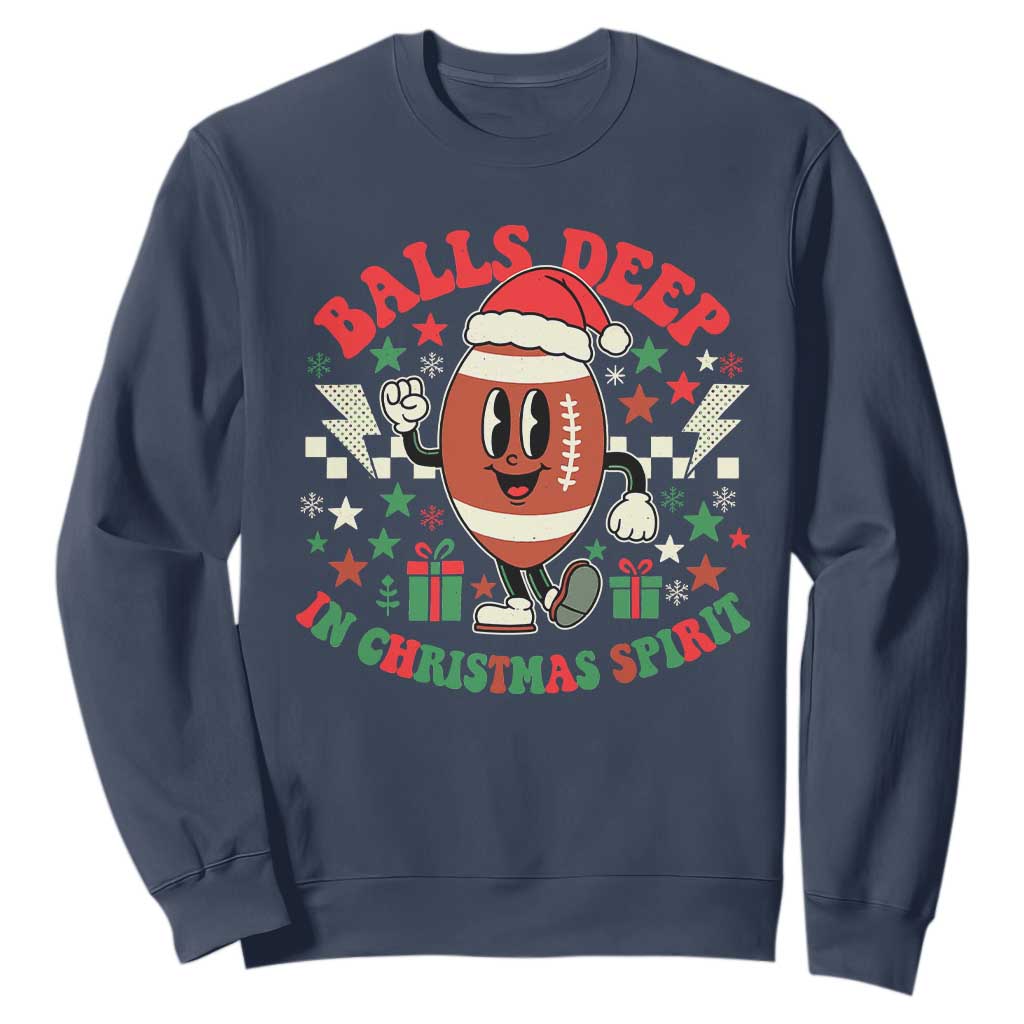 Funny Xmas American Football Sweatshirt Balls Deep In Christmas Spirit Game Day - Print Your Wear