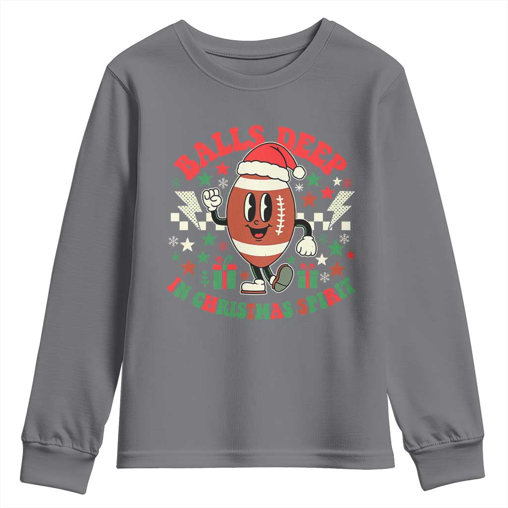 Funny Xmas American Football Youth Sweatshirt Balls Deep In Christmas Spirit Game Day - Print Your Wear