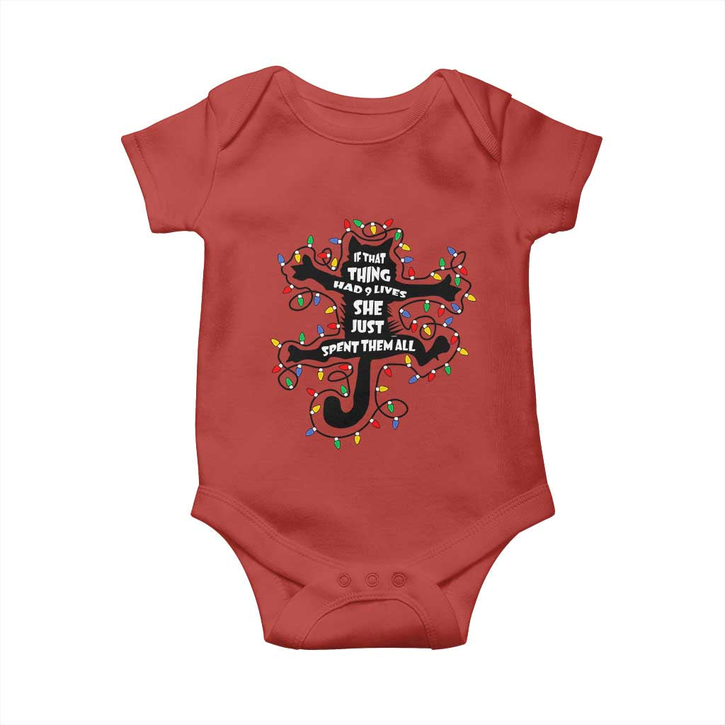 Christmas Movie Fried Pussy Cat Baby Onesie If That Thing Had 9 Lives She Just Spent Them All TS11 Red Print Your Wear