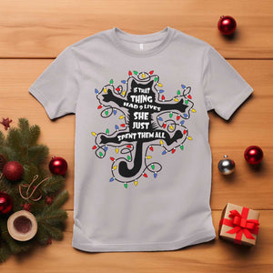 Christmas Movie Fried Pussy Cat T Shirt If That Thing Had 9 Lives She Just Spent Them All TS11 Ice Gray Print Your Wear