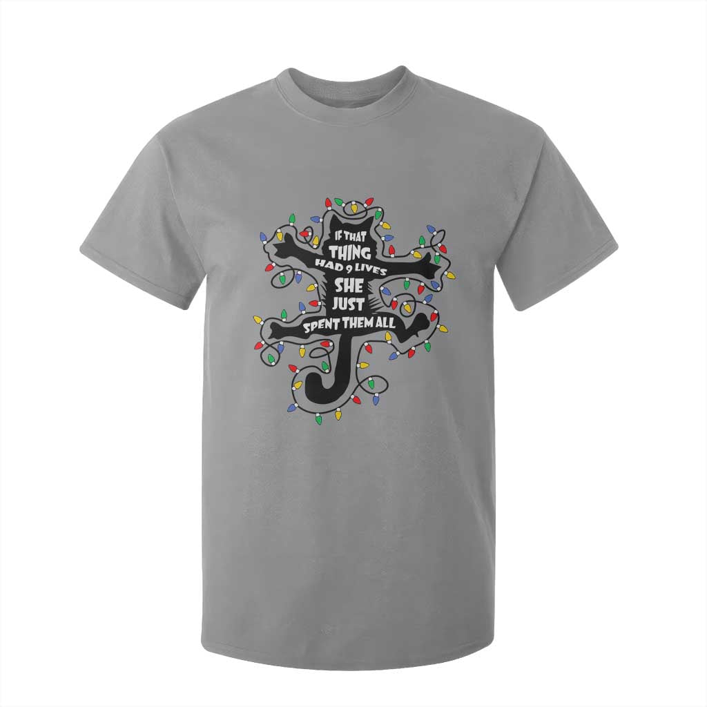 Christmas Movie Fried Pussy Cat T Shirt For Kid If That Thing Had 9 Lives She Just Spent Them All TS11 Sport Gray Print Your Wear