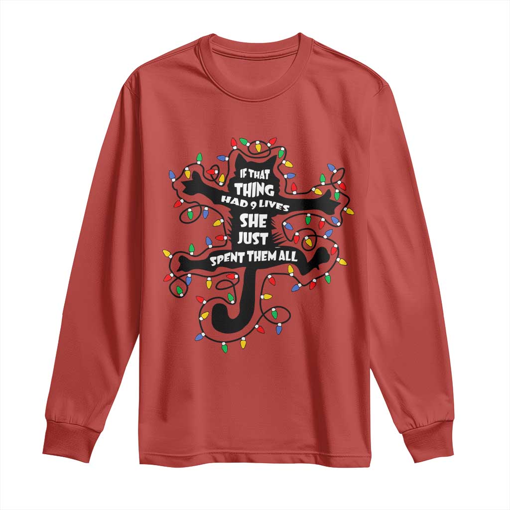 Christmas Movie Fried Pussy Cat Long Sleeve Shirt If That Thing Had 9 Lives She Just Spent Them All TS11 Red Print Your Wear