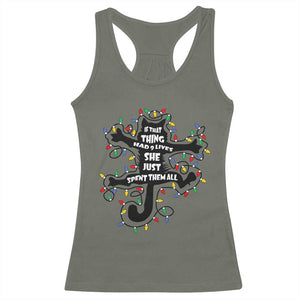 Christmas Movie Fried Pussy Cat Racerback Tank Top If That Thing Had 9 Lives She Just Spent Them All TS11 Military Green Print Your Wear
