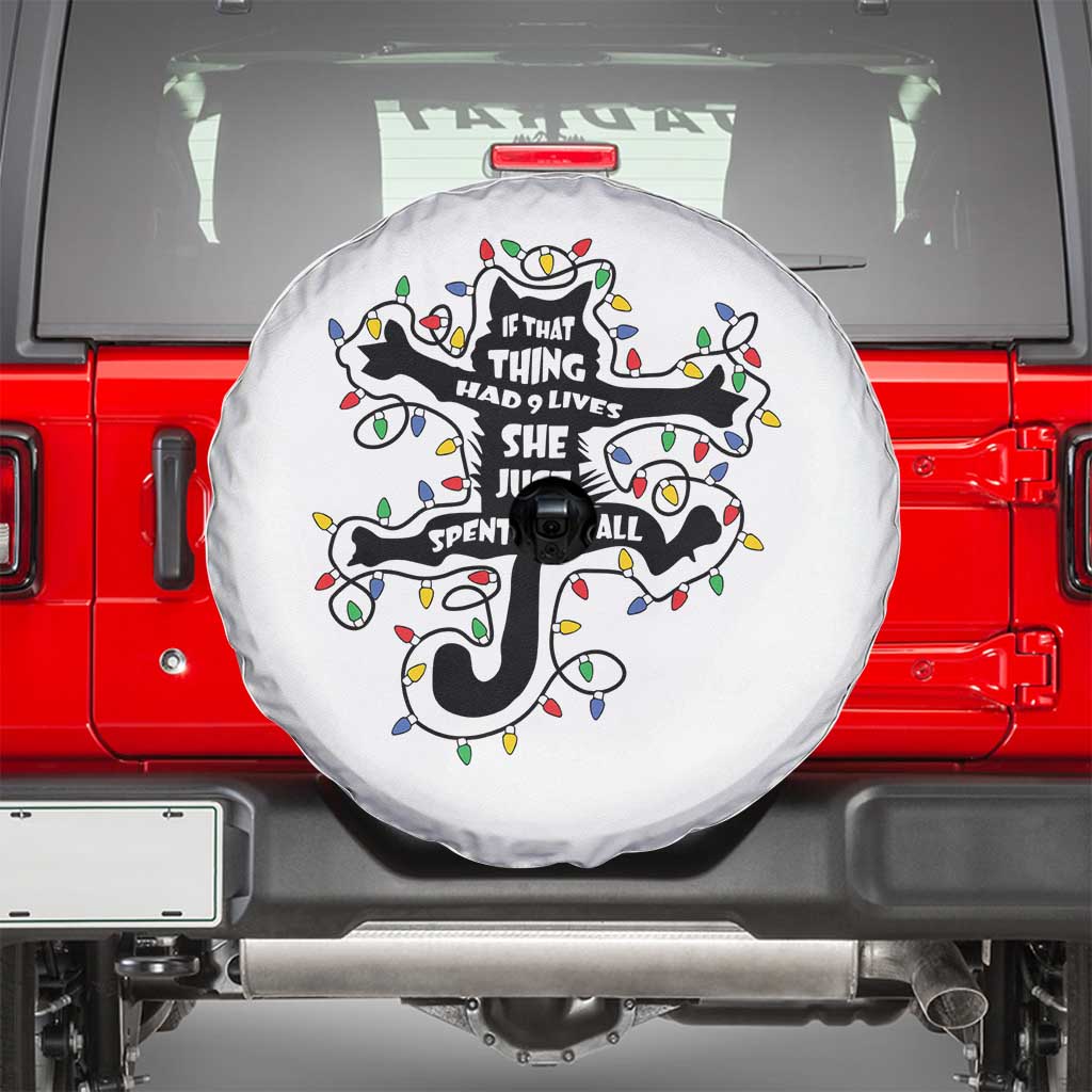 Christmas Movie Fried Pussy Cat Spare Tire Cover If That Thing Had 9 Lives She Just Spent Them All TS11 White Print Your Wear